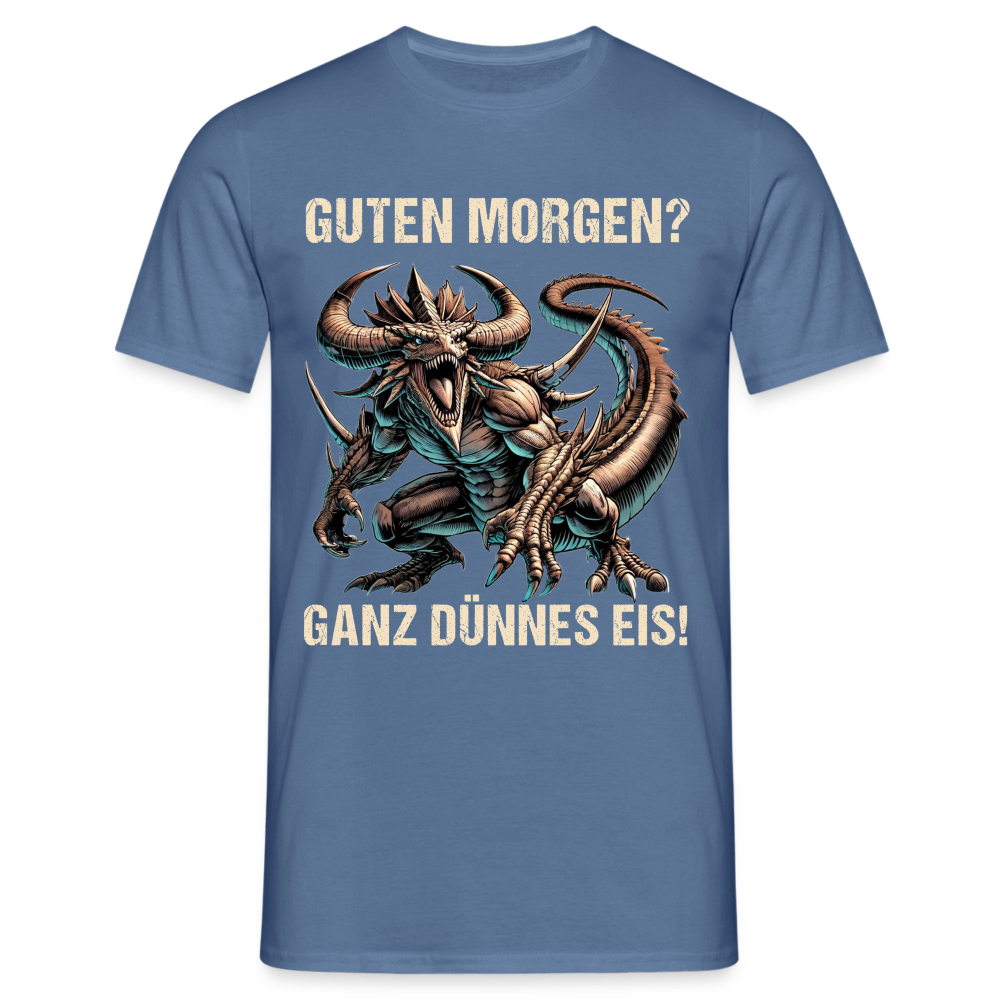 Guten Morgen? Ganz dünnes Eis böse Monsterechse Herren T-Shirt - Taubenblau 