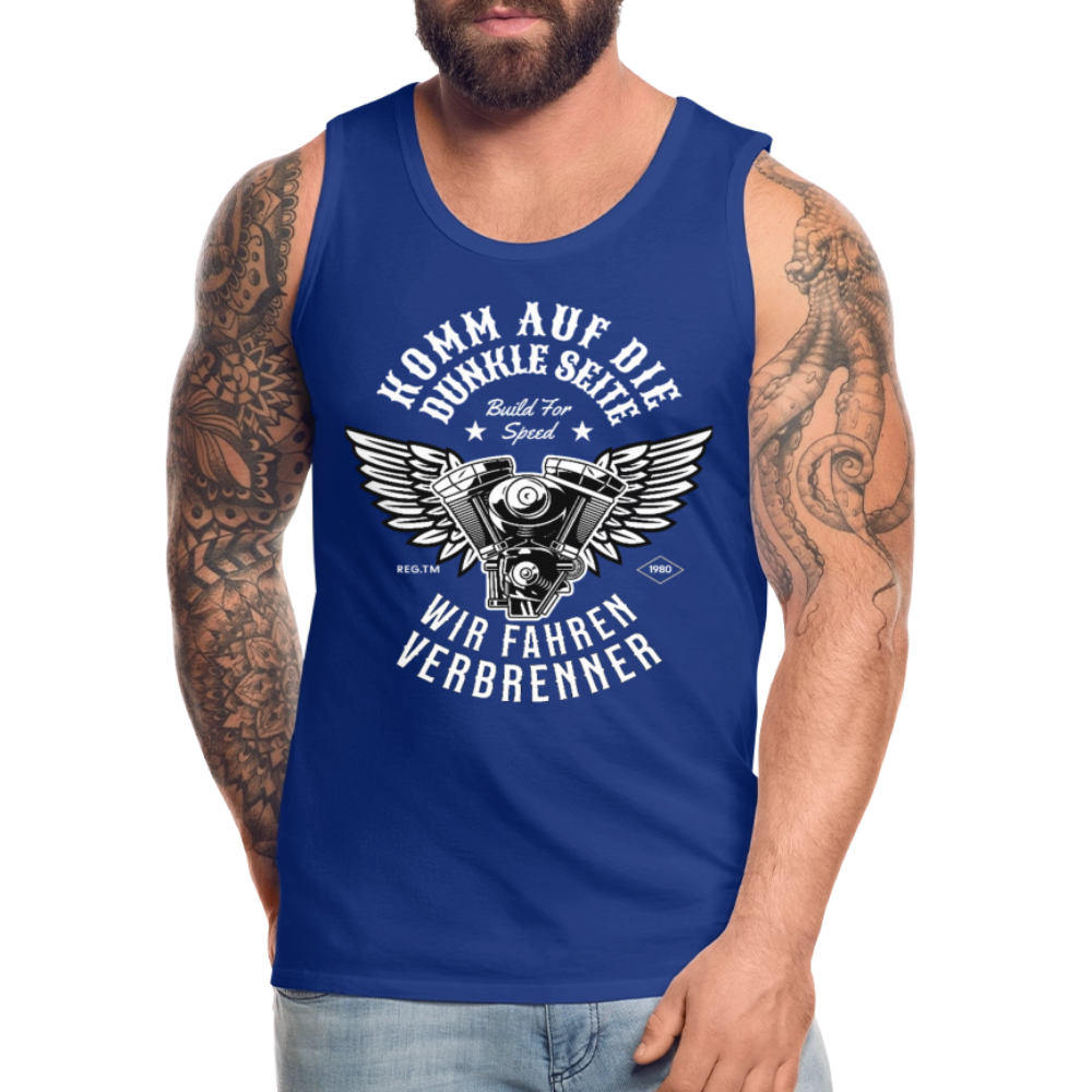 Komm auf die Dunkle Seite | Wir Fahren Verbrenner Herren Premium Tank Top - Königsblau