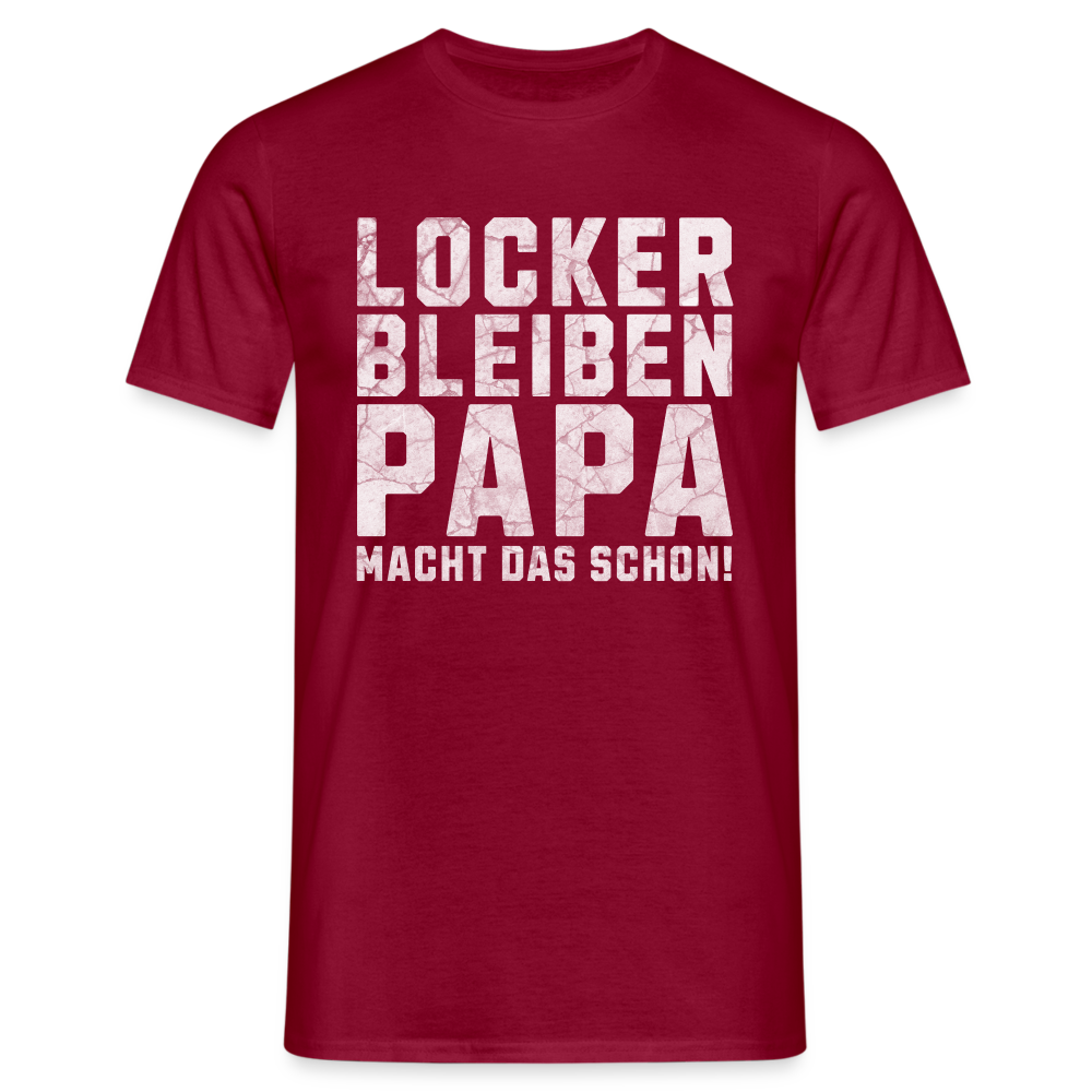 Locker bleiben Papa macht das schon! Herren T-Shirt - Ziegelrot