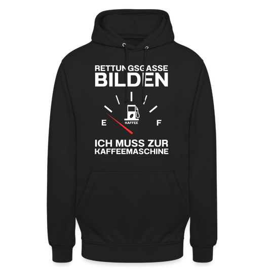 Rettungsgasse bilden ich muss zur Kaffeemaschine Unisex Hoodie - Schwarz