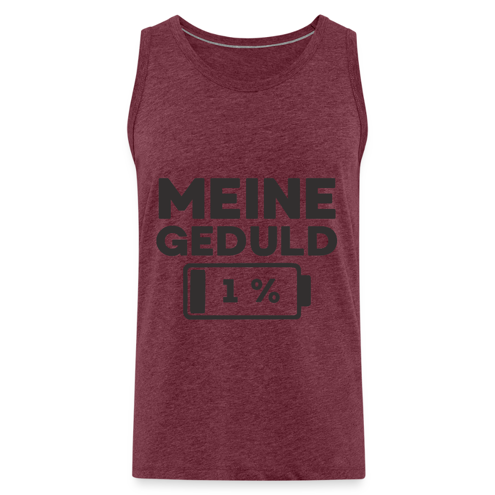 Meine Geduld ist bei 1 % Herren Premium Tank Top - Bordeauxrot meliert