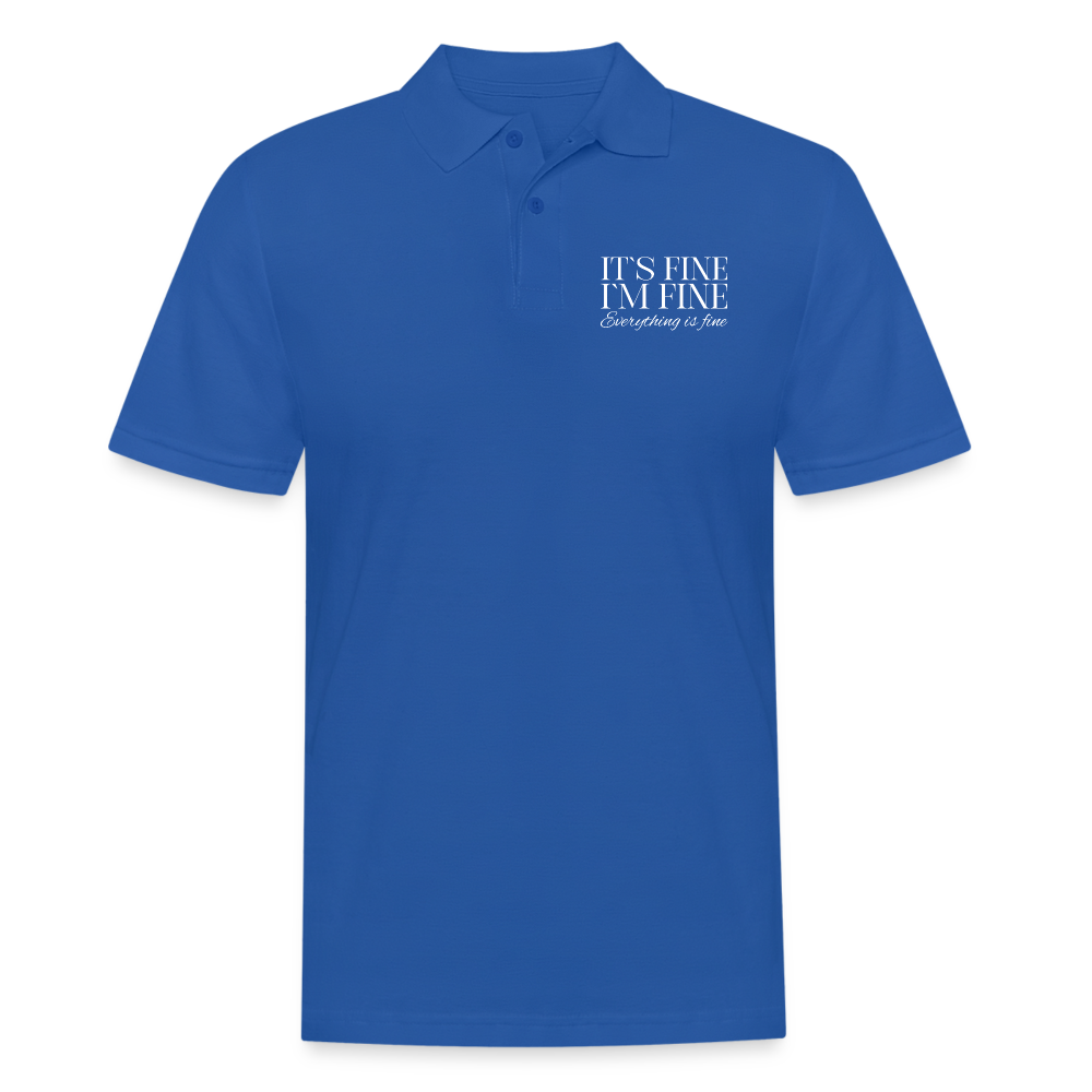 Its Fine Im Fine Everything Is Fine Herren Poloshirt - Royalblau