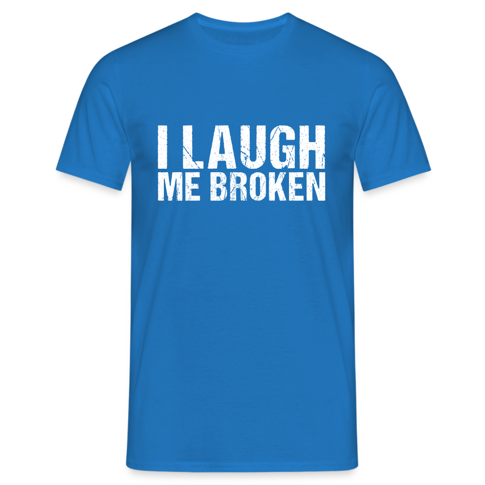 I Laugh me broken Denglish Herren T-Shirt - Royalblau