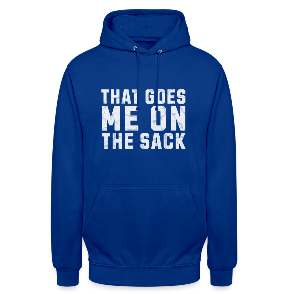 That Goes Me on the Sack Denglish Unisex Hoodie - Royalblau