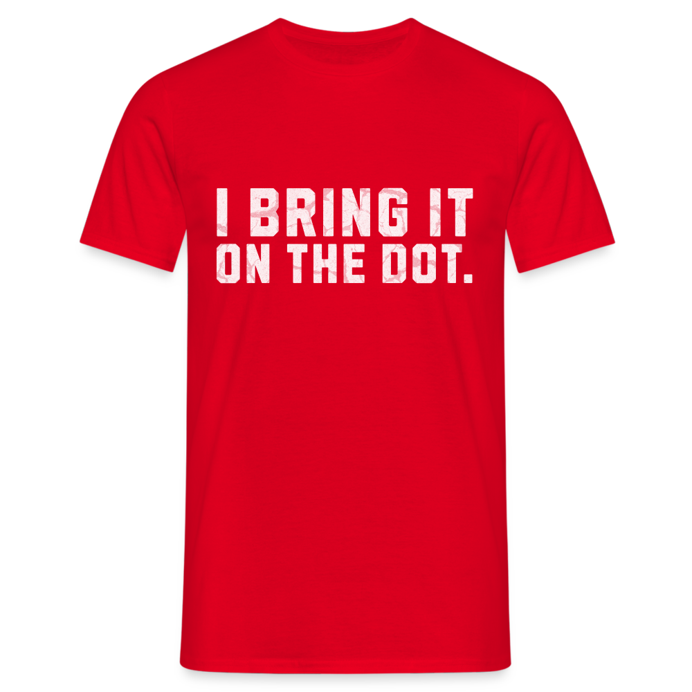 Bring It On The Dot. Lustiges Denglish Herren T-Shirt - Rot