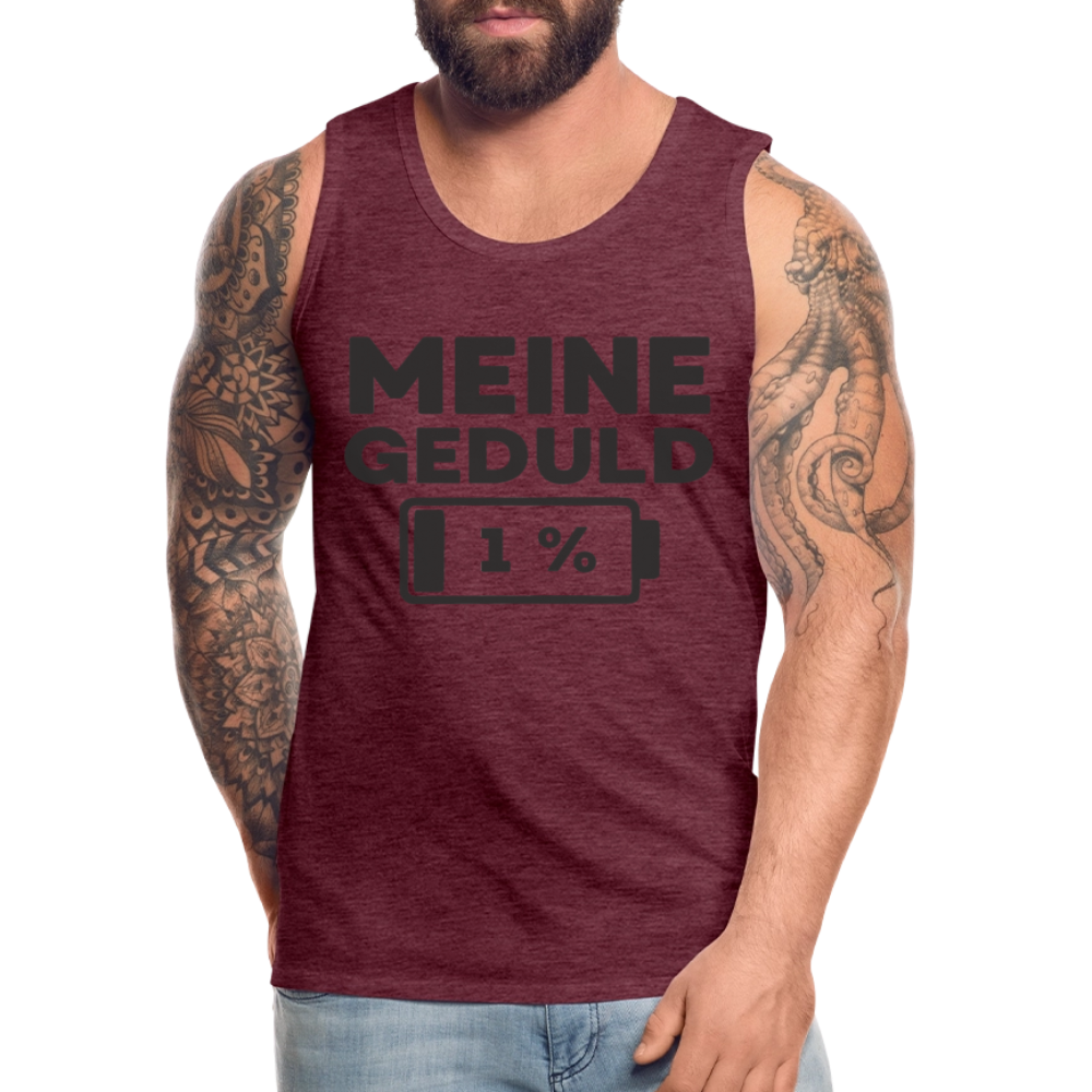 Meine Geduld ist bei 1 % Herren Premium Tank Top - Bordeauxrot meliert