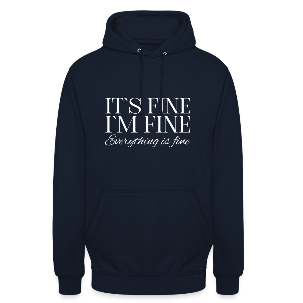 Its Fine Im Fine Everything Is Fine Unisex Hoodie - Navy