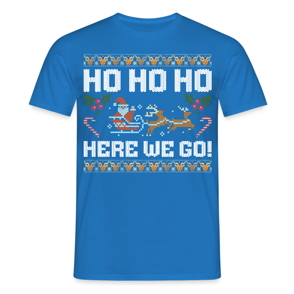 Ho Ho Ho here we go Ugly Xmas Christmas Santa Herren T-Shirt - Royalblau