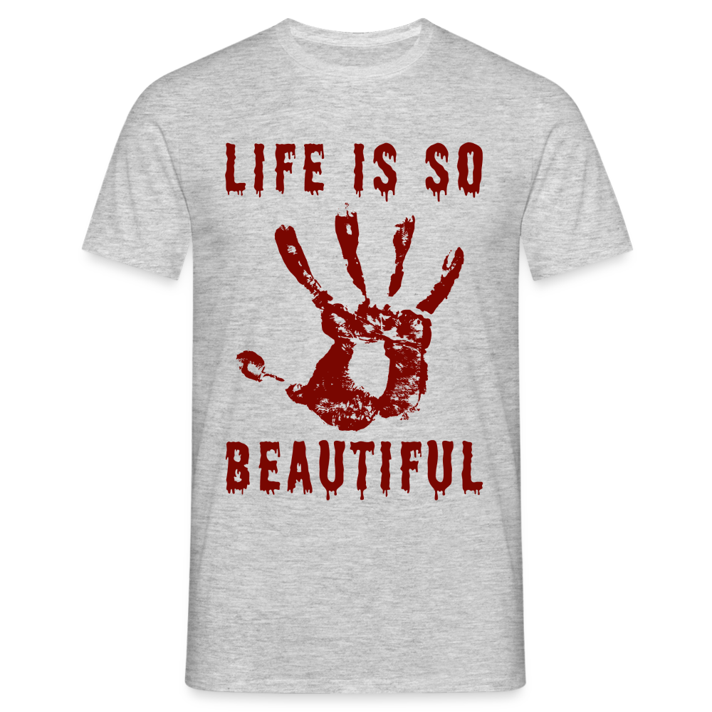 Life is so Beautiful Herren T-Shirt - Grau meliert