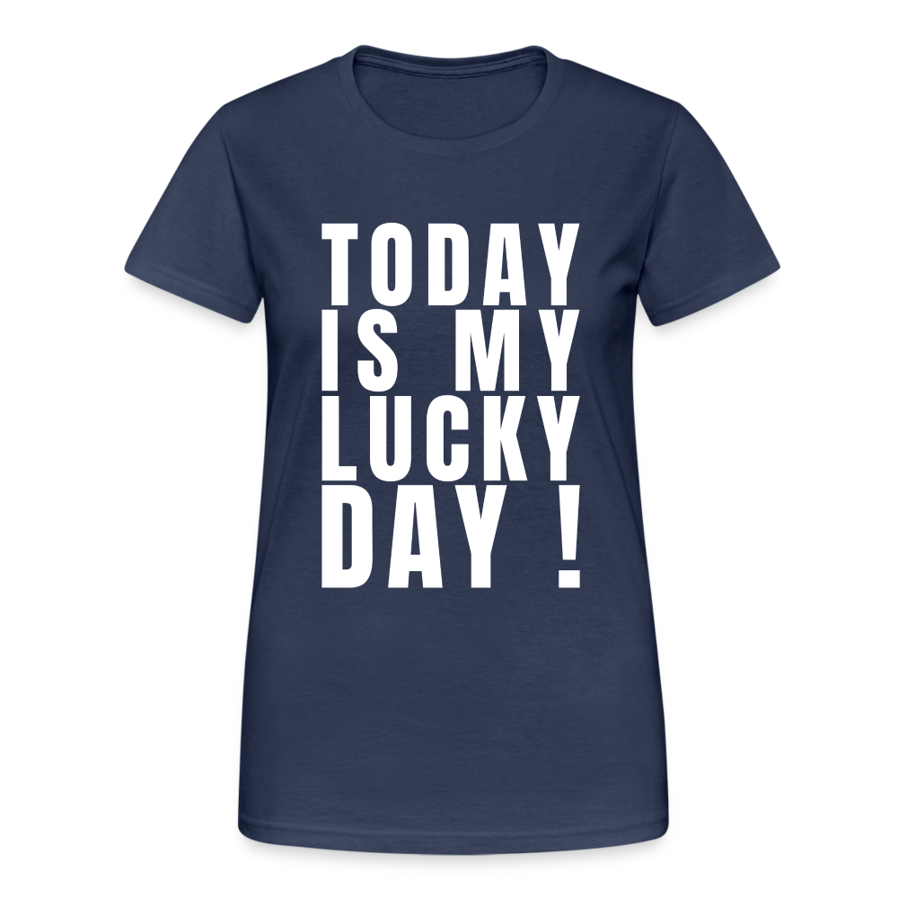 Today Is My Lucky Day Damen T-Shirt - Navy