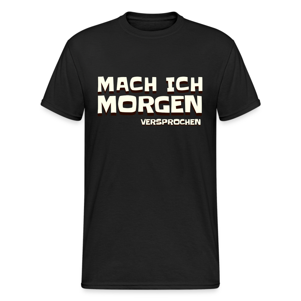 Mach ich morgen, versprochen Herren T-Shirt - Schwarz