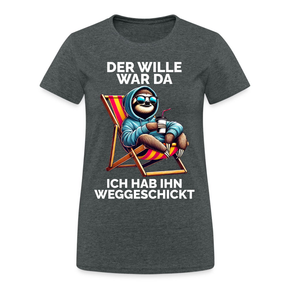 Der Wille war da ich hab ihn weggeschickt Damen T-Shirt - Dunkelgrau meliert