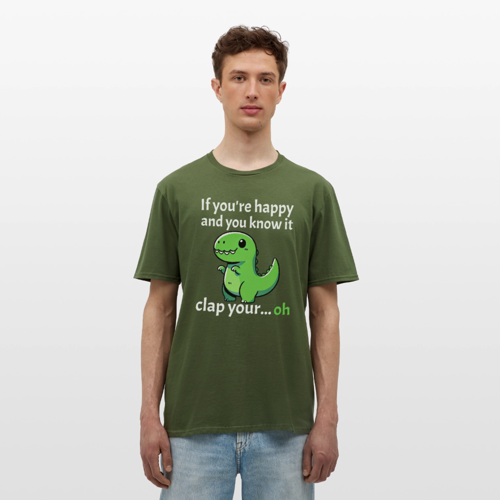 If you're happy and you know it clap your... Dino Herren T-Shirt - Militärgrün
