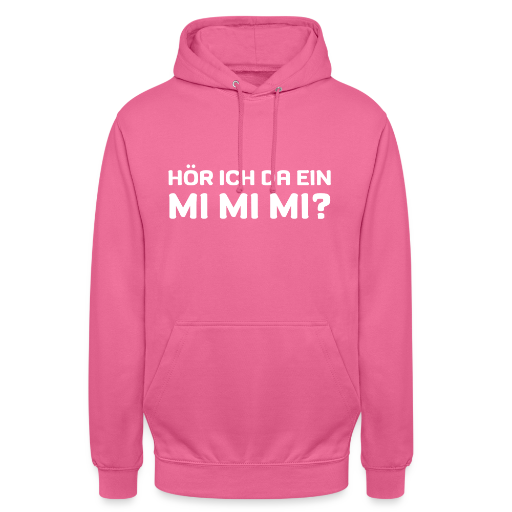 Hör ich da ein mimimi Unisex Hoodie - Pink