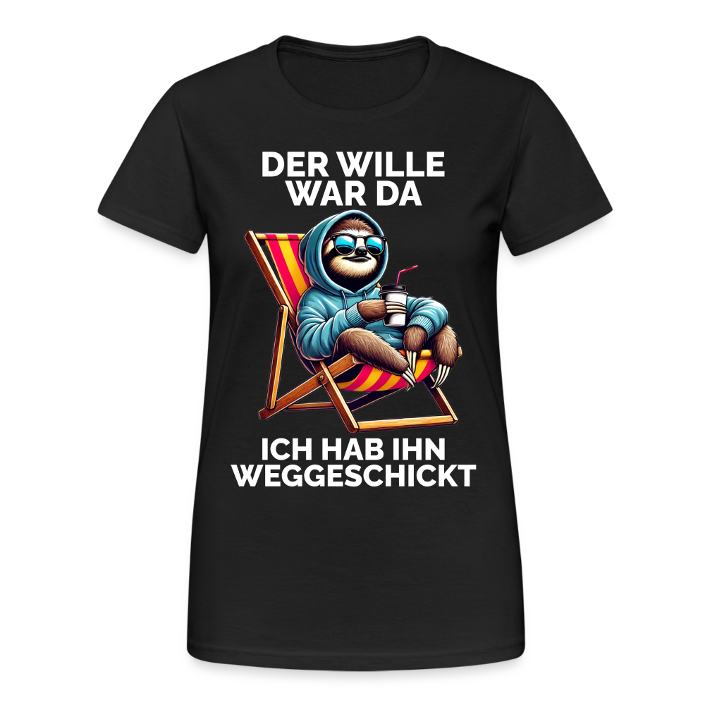 Der Wille war da ich hab ihn weggeschickt Damen T-Shirt - Schwarz