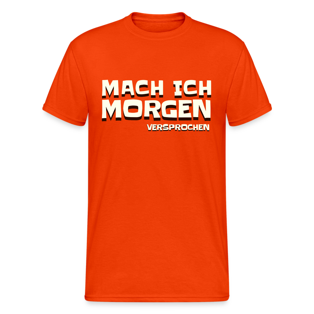 Mach ich morgen, versprochen Herren T-Shirt - kräftig Orange