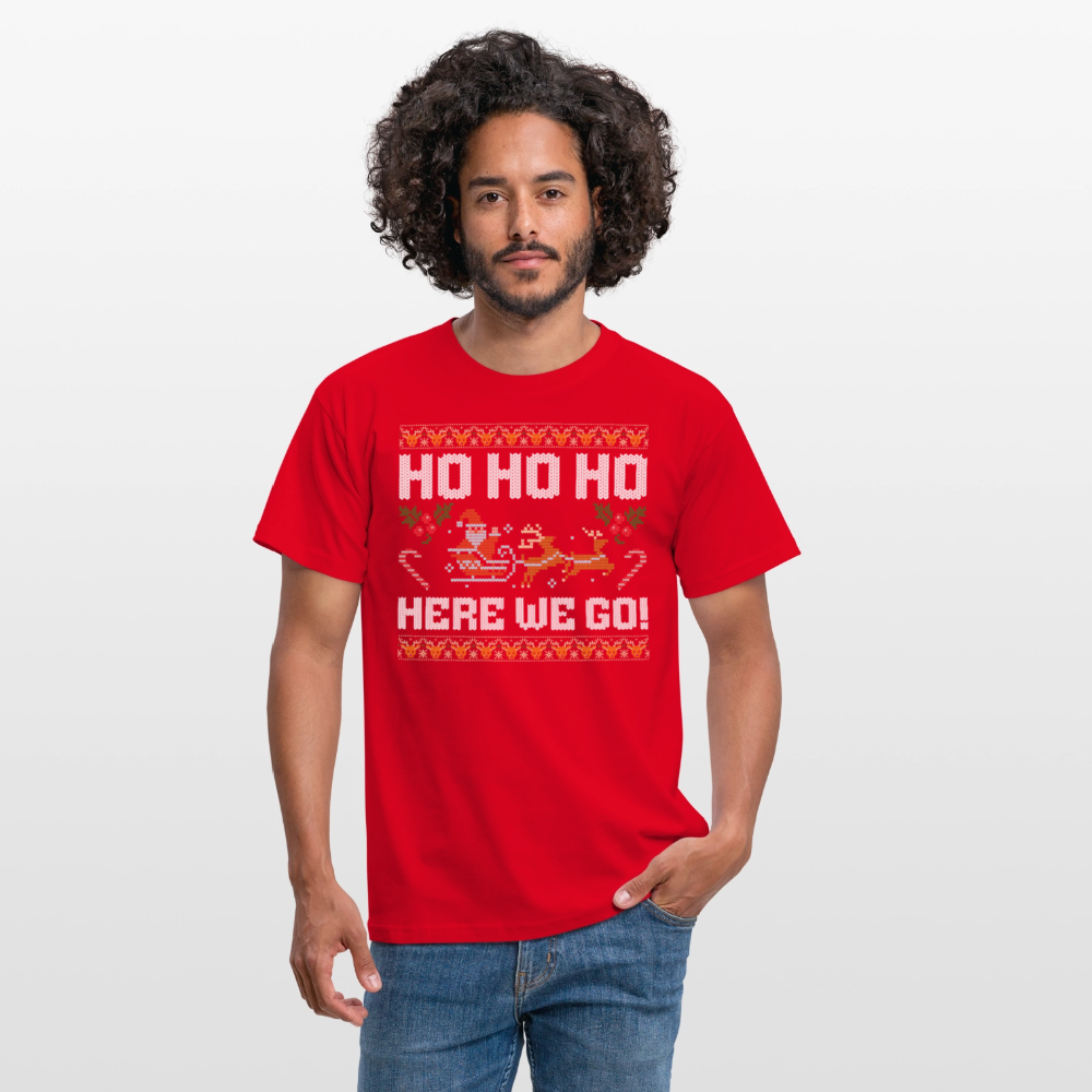 Ho Ho Ho here we go Ugly Xmas Christmas Santa Herren T-Shirt - Rot