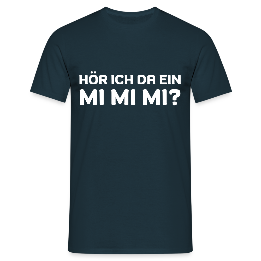 Hör ich da ein mimimi Herren T-Shirt - Navy