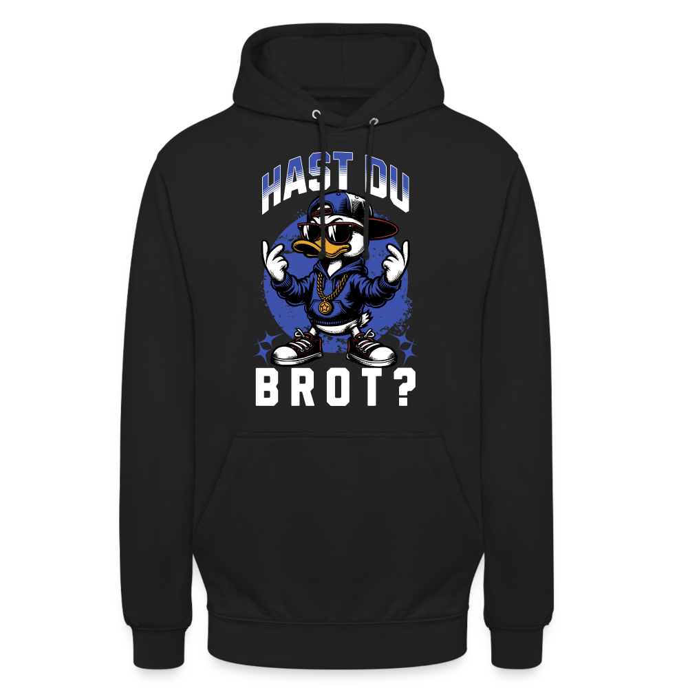 Hast du Brot? Ente Unisex Hoodie - Schwarz