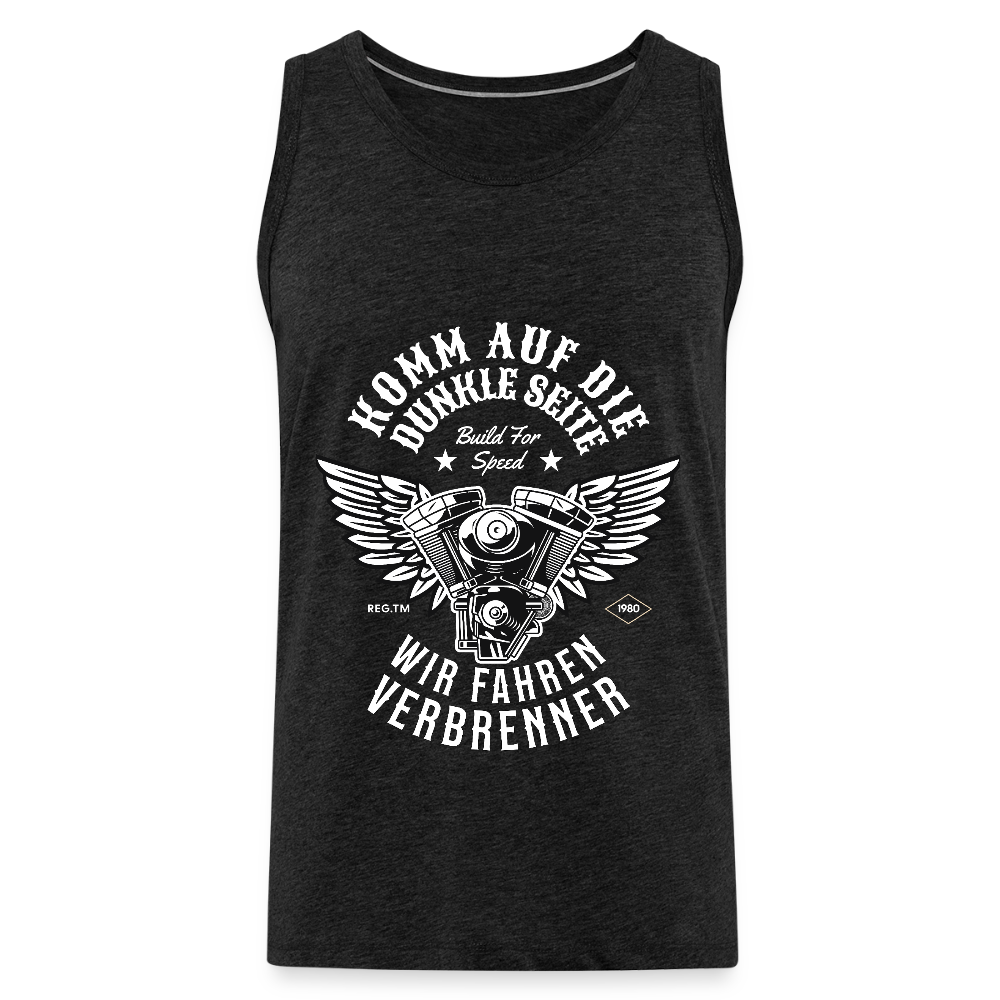 Komm auf die Dunkle Seite | Wir Fahren Verbrenner Herren Premium Tank Top - Anthrazit