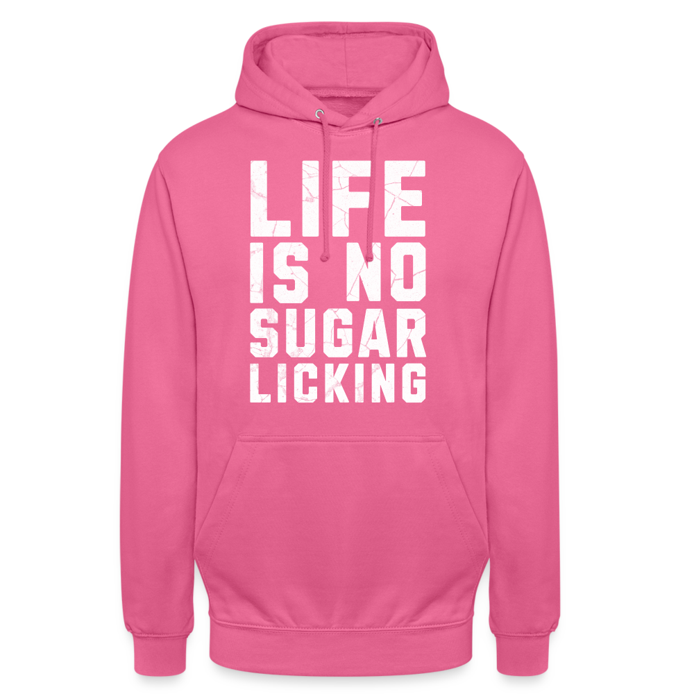 Life is no Sugar Licking Unisex Hoodie - Pink