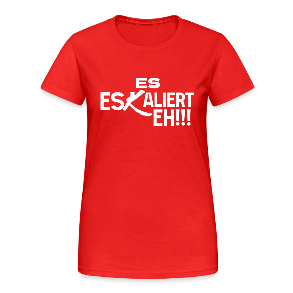 Es Eskaliert Eh Damen T-Shirt - Rot