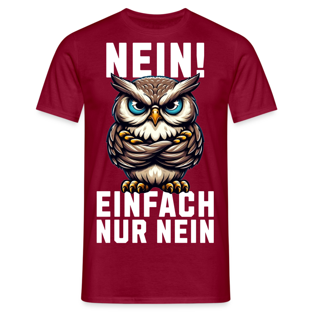 Nein Einfach Nur Nein Grumpy Owl Mürrische Eule Herren T-Shirt - Ziegelrot