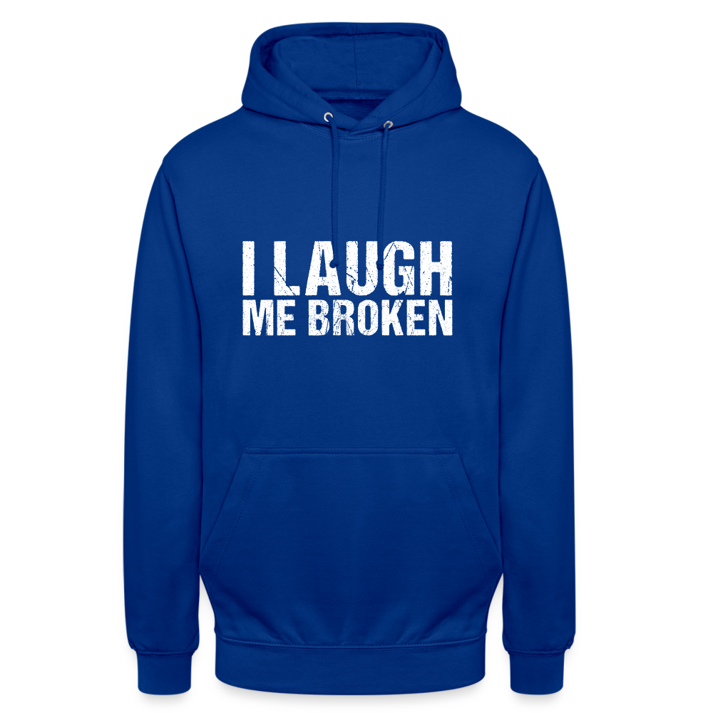 I Laugh me broken Denglish Unisex Hoodie - Royalblau