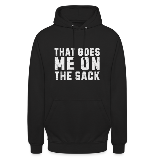 That Goes Me on the Sack Denglish Unisex Hoodie - Schwarz