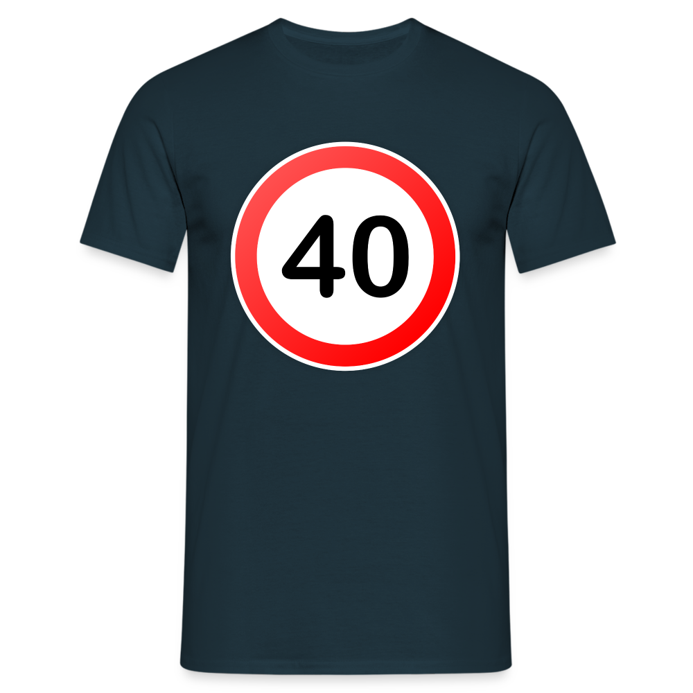 40 Schild Geburtstag Geschenk Herren T-Shirt - Navy