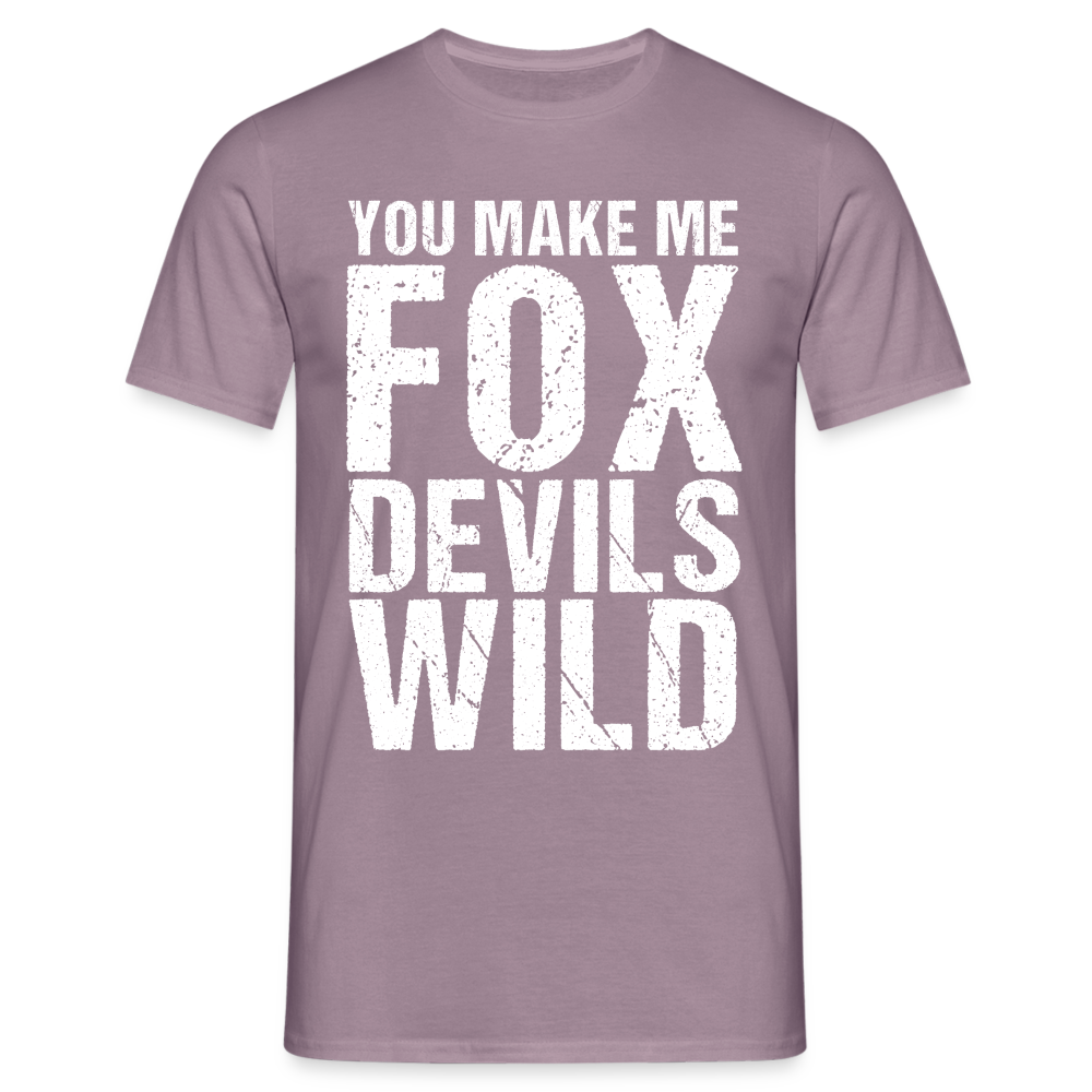 You make me Fox Devils Wild Denglish Herren T-Shirt - Lilagrau 