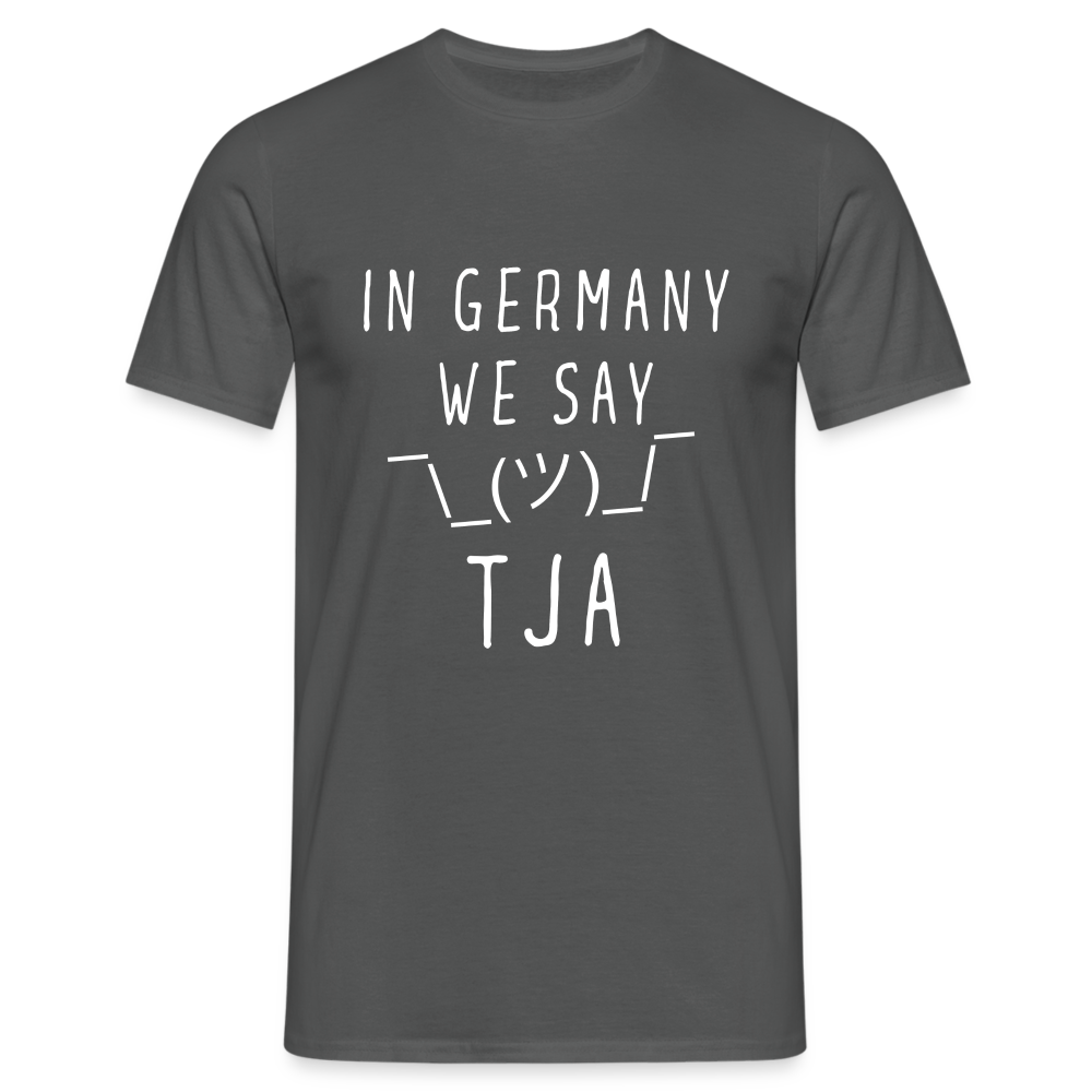 In Germany we say TJA Herren T-Shirt - Anthrazit