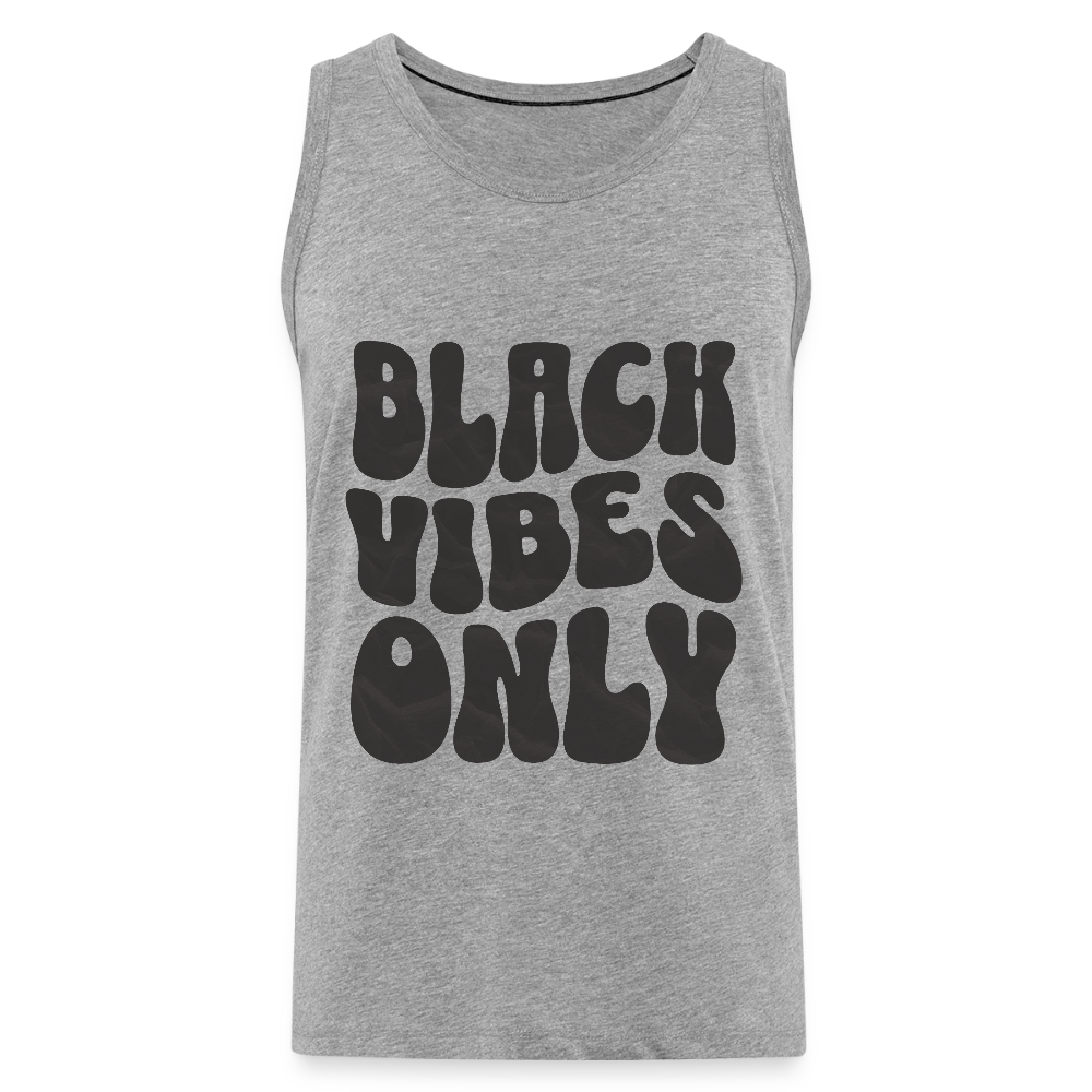 Black Vibes Only Black Edition Herren Premium Tank Top - Grau meliert