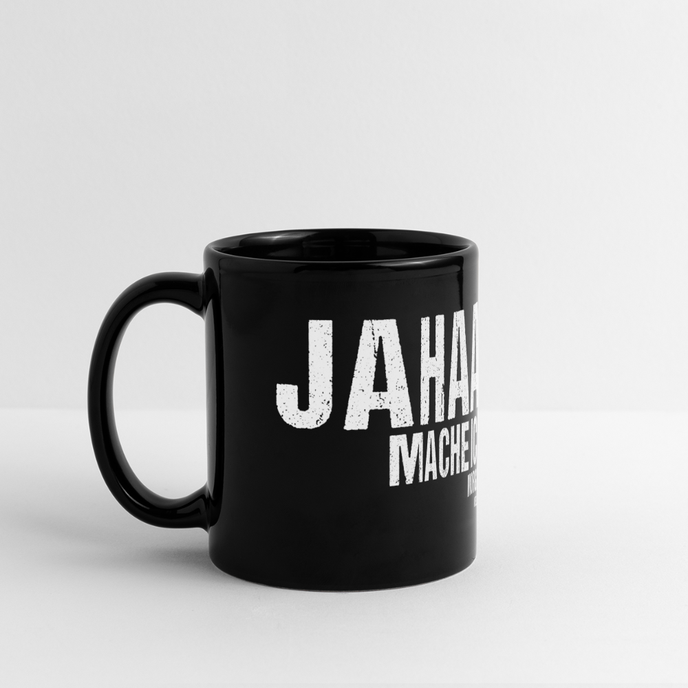 Jahaa mache ich morgen vielleicht Tasse - Schwarz