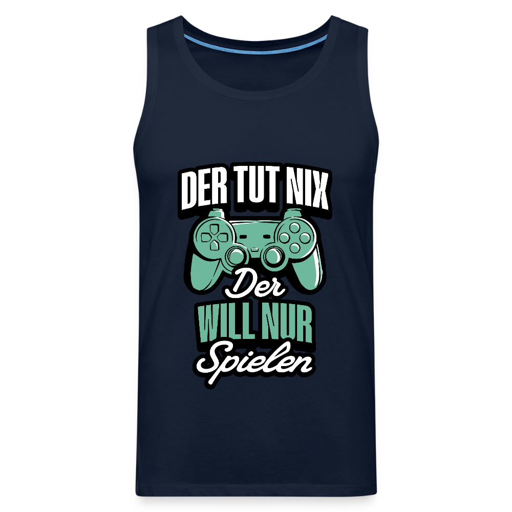 Der tut nix der will nur Spielen Gamer Herren Premium Tank Top - Navy