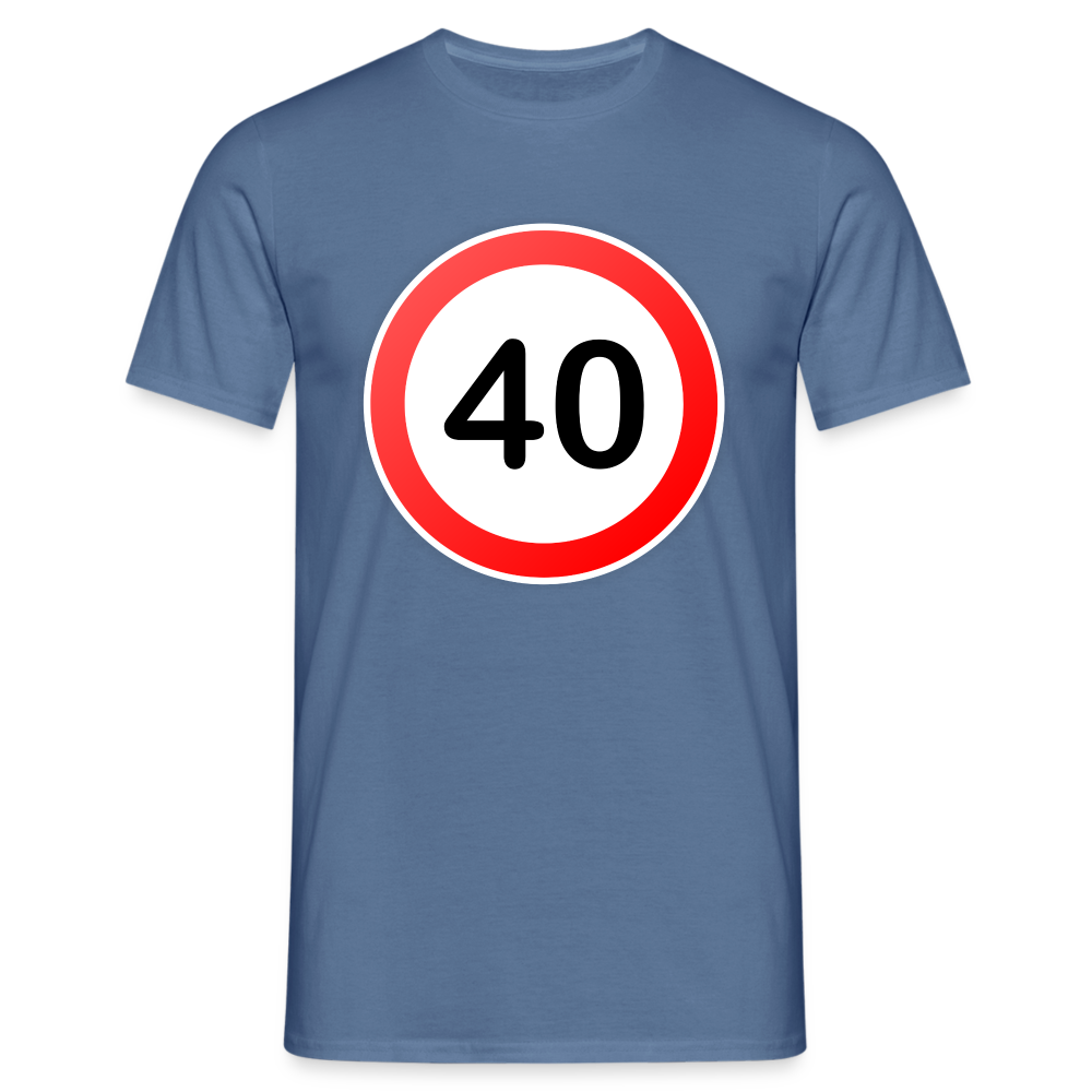 40 Schild Geburtstag Geschenk Herren T-Shirt - Taubenblau 