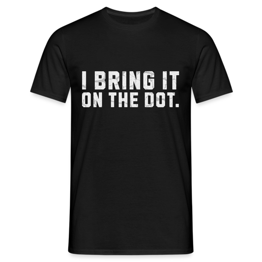 Bring It On The Dot. Lustiges Denglish Herren T-Shirt - Schwarz