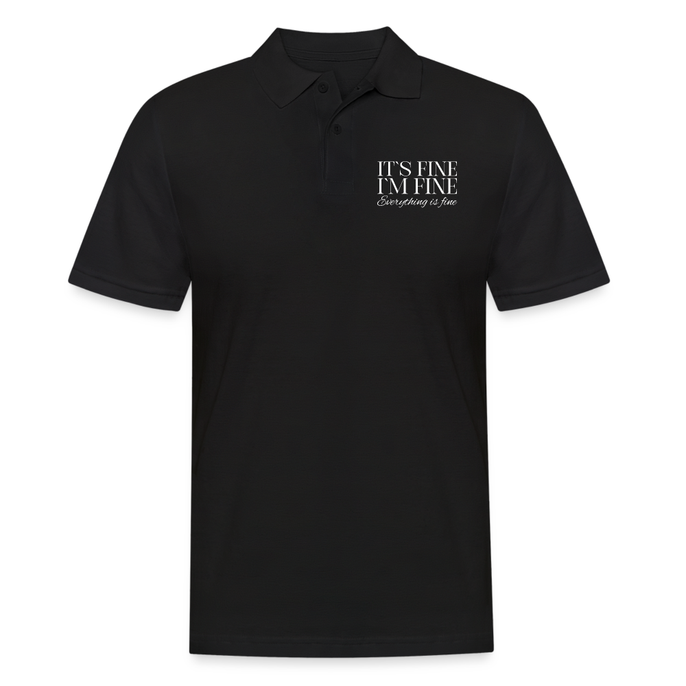 Its Fine Im Fine Everything Is Fine Herren Poloshirt - Schwarz