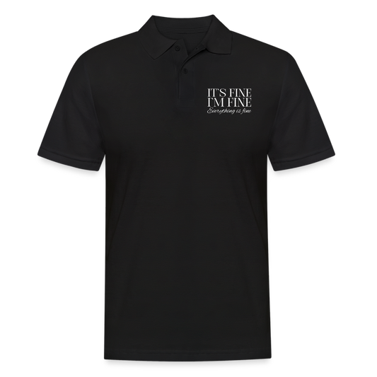 Its Fine Im Fine Everything Is Fine Herren Poloshirt - Schwarz