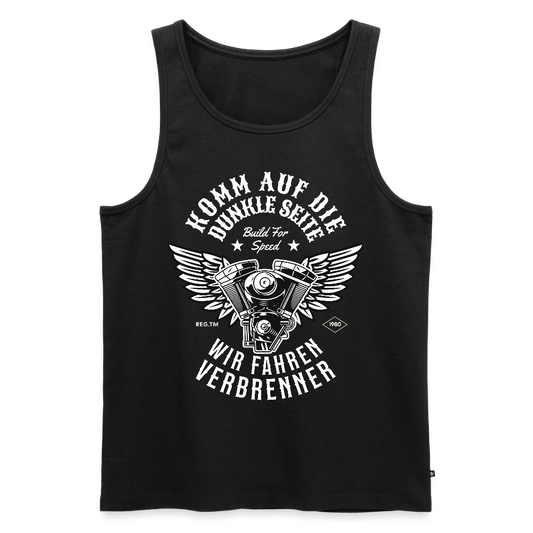 Komm auf die Dunkle Seite | Wir Fahren Verbrenner Herren Premium Tank Top - Schwarz