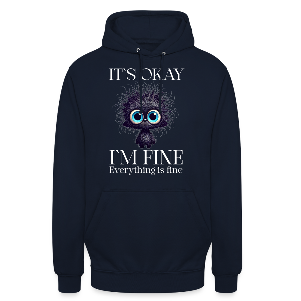 Its okay Im Fine Everything Is Fine Teddy Unisex Hoodie - Navy