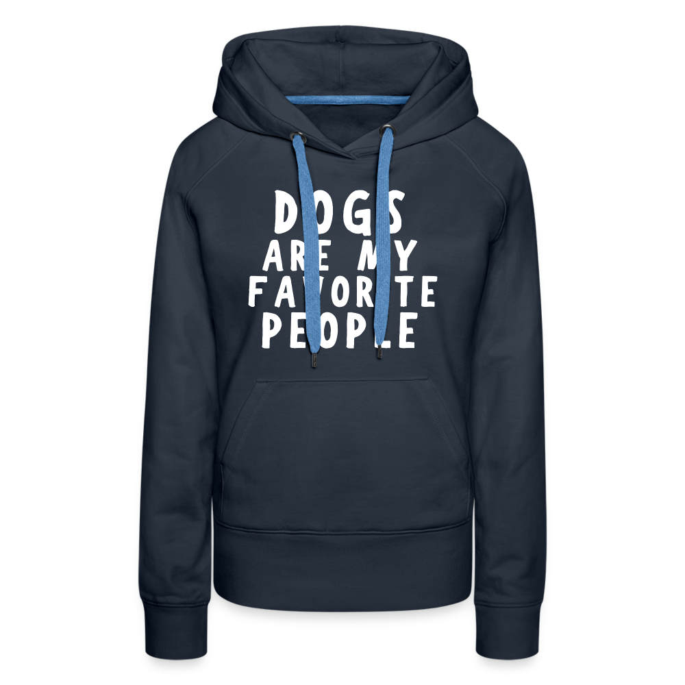 Dogs are my favorite People Damen Premium Hoodie - Navy