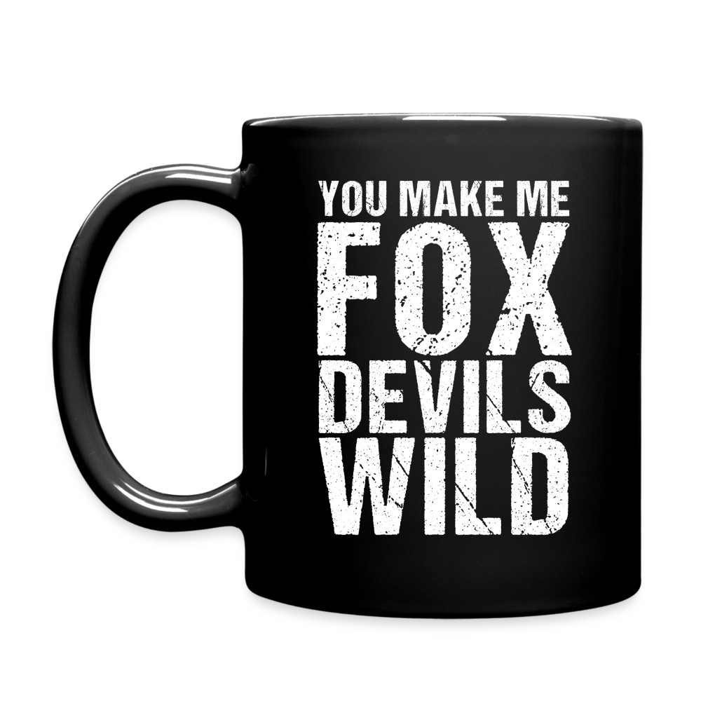 You make me Fox Devils Wild Denglish Tasse - Schwarz