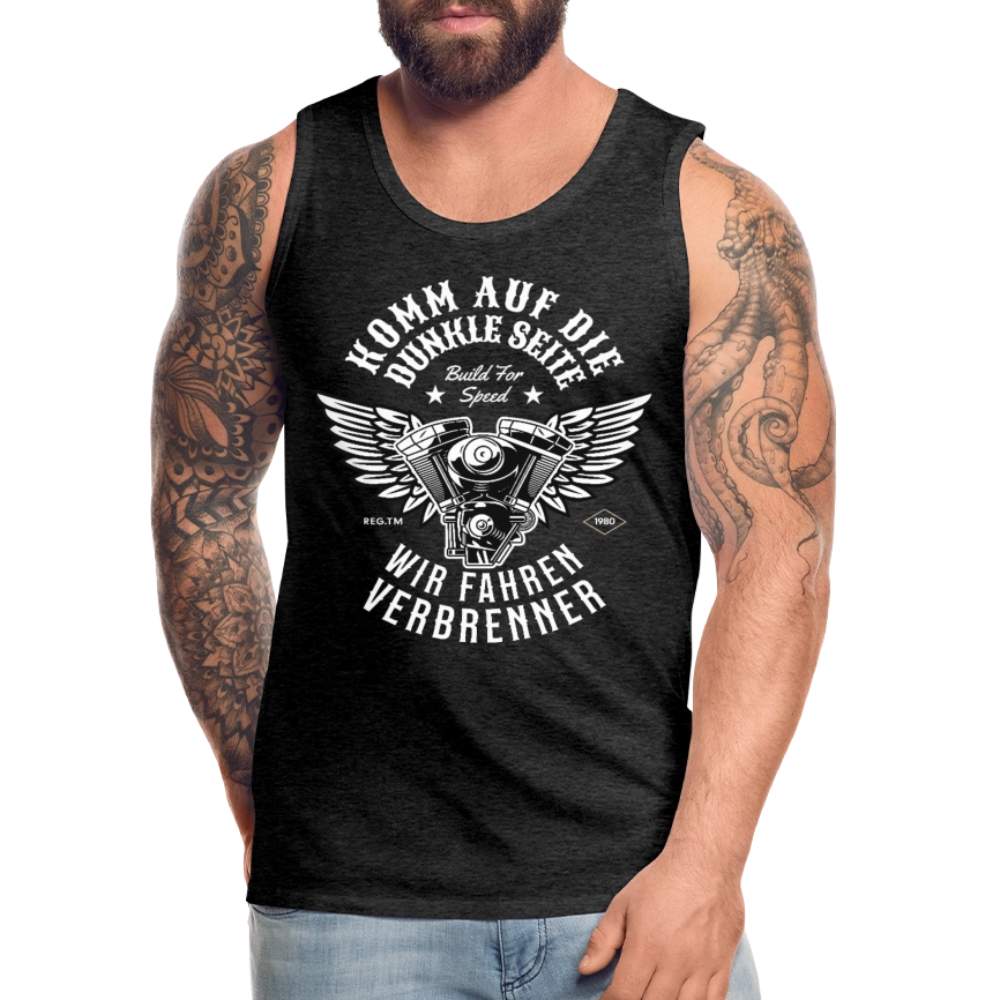 Komm auf die Dunkle Seite | Wir Fahren Verbrenner Herren Premium Tank Top - Anthrazit