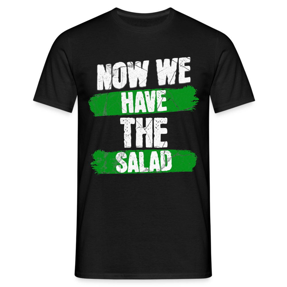 Now we have the Salad Grün Herren T-Shirt - Schwarz