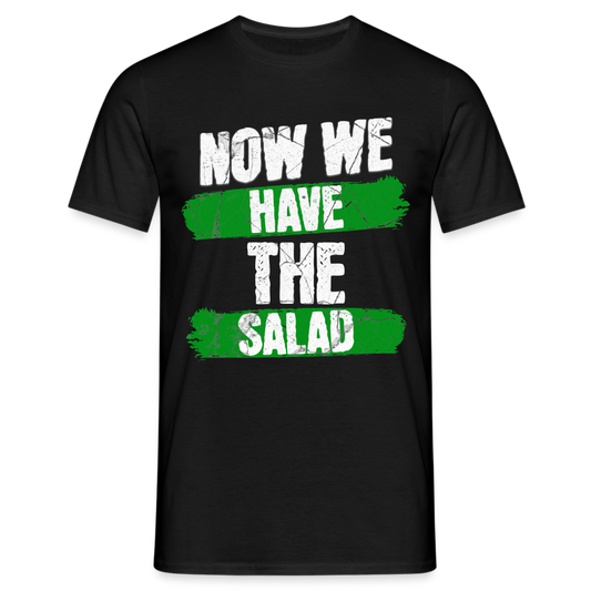 Now we have the Salad Grün Herren T-Shirt - Schwarz