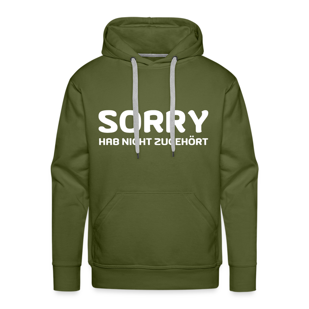 Sorry hab nicht zugehört Herren Premium Hoodie - Olivgrün