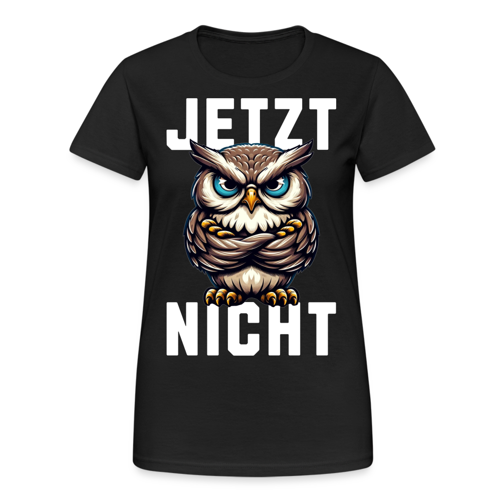 JETZT NICHT mürrische Eule, Grumpy Owl  Damen T-Shirt - Schwarz