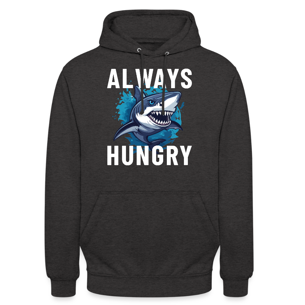 Always hungry shark Unisex Hoodie - Anthrazit