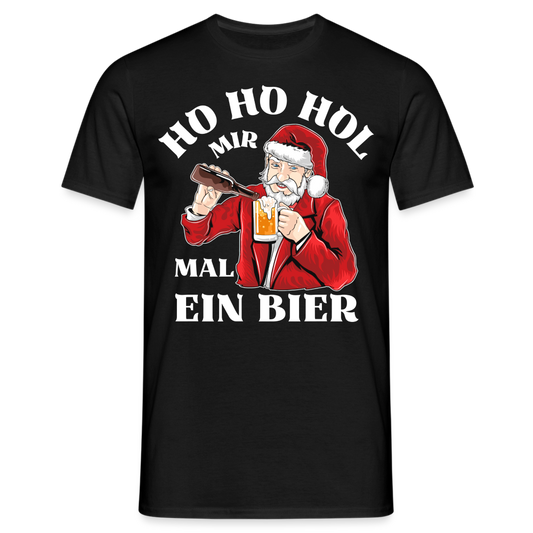 Ho Ho Hol mir mal ein Bier Herren T-Shirt - Schwarz